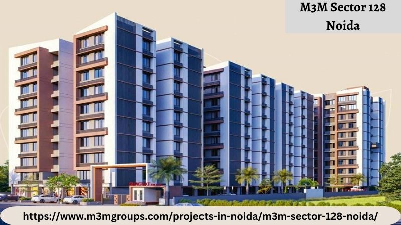 M3M Sector 128 Noida